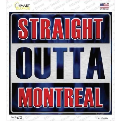 Smart Blonde SQ-255s Straight Outta Montreal Novelty Square Decal Sticker 
