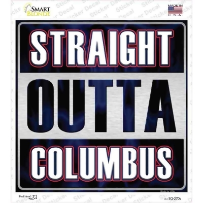 Smart Blonde SQ-270s Straight Outta Columbus Novelty Square Decal Sticker 
