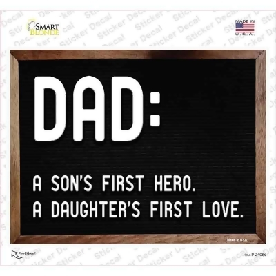 Smart Blonde P-2406s Dad A Son & Daughter Novelty Rectangle Decal Sticker 