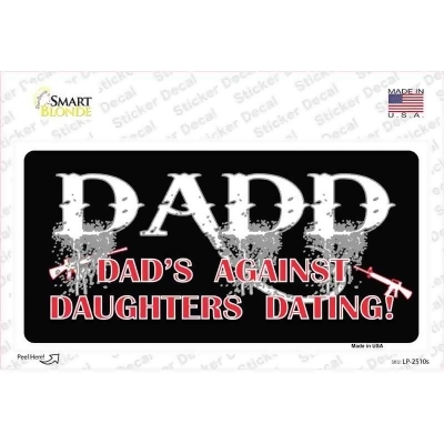Smart Blonde LP-2510s Dads Against Daughters Dating Novelty Rectangle Decal Sticker 