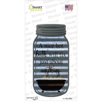 Smart Blonde MJ-396s Hot Bath Fix Corrugated Novelty Mason Jar Decal Sticker 