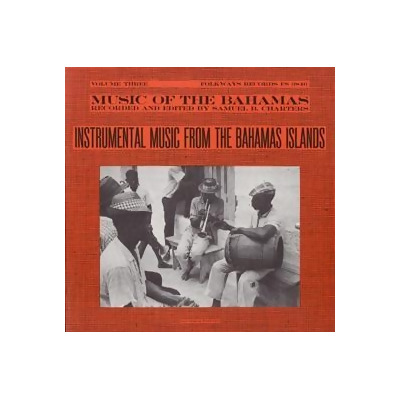 Smithsonian Folkways FW-03846-CCD Music of the Bahamas- Vol. 3- Instrumental Music from the Bahamas Islands 