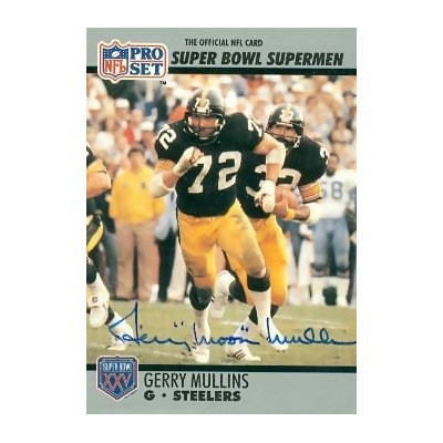 Gerry Mullins autographed Football Card (Pittsburgh Steelers) 1990 Pro Set  #67