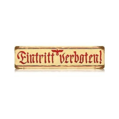 Past Time Signs V019 Eintritt Verboten Axis Military Vintage Metal Sign 