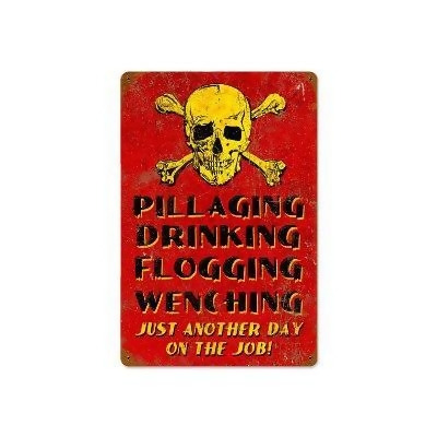 Past Time Signs V650 Pillaging Pirate Axis Military Vintage Metal Sign 