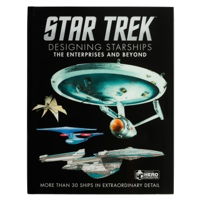 Star Trek Designing Starships Book | The Enterprises And Beyond 