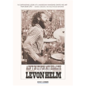 Levon Helm-aint In It For My Health Dvd - All
