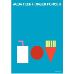 Aqua Teen Hunger Force-volume 6 Dvd/2 Disc - All