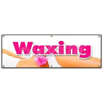 SignMission B-72 Waxing 72 in. Waxing Banner Sign - Brazilian Wax European Body Waxing Women Spa Salon 