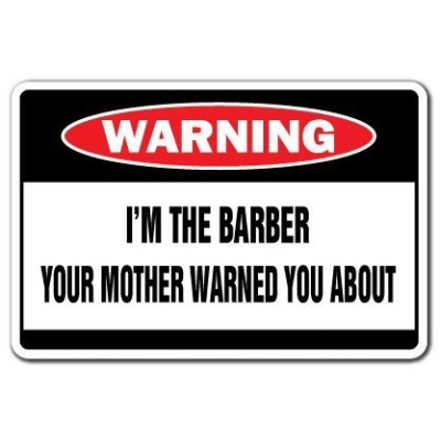 SignMission 6 x 9 in. I Am the Barber Warning Decal - Haircut Shop Hair Stylist Salon Manicure 