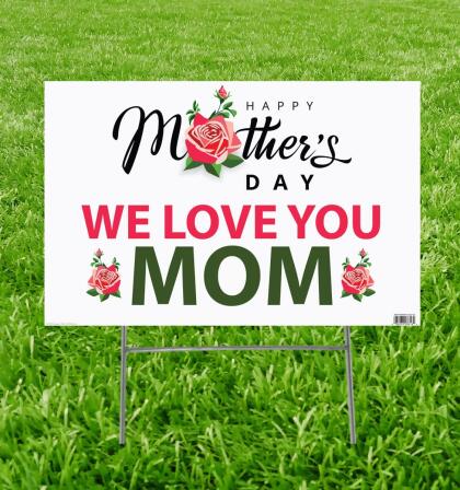 23 x 15 in. Mothers Day 04 Yard Sign 