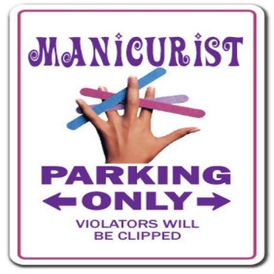 10 in. Manicurist Aluminum Sign - Parking Nail Tech Nails Polish Salon Manicure Pedicure 