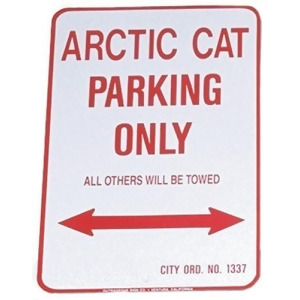 Arctic Cat Parking Only Aluminum Sign 12 X 18 - All