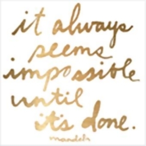 Impossible Until It's Done Painting Print On Wrapped Canvas - All