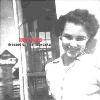 Josh Rouse - Dressed Up Like Nebraska Josh Rouse - Dressed Up Like Nebraska