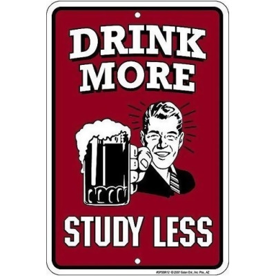 Drink More Study Less Embossed Metal Tin Sign New 