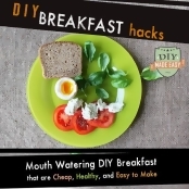DIY Breakfast Hacks: Mouth Watering DIY Breakfast That Are Cheap, Healthy, and Easy to Make (Unabridged) DIY Breakfast Hacks: Mouth Watering DIY Breakfast That Are Cheap, Healthy, and Easy to Make (Unabridged)