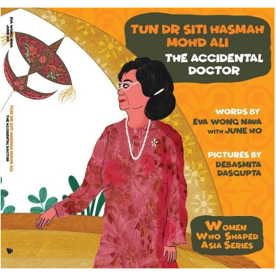Tun Dr. Siti Hasmah Mohd Ali: The Accidental Doctor 
