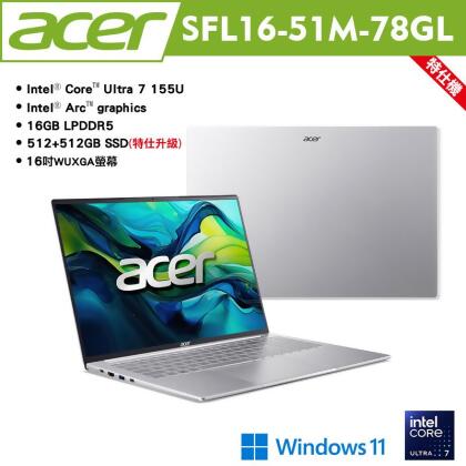 acer 宏碁 Swift Lite SFL16-51M-78GL 16吋AI輕薄筆電 銀 特仕機(CU7-155U/16G/512+512GB SSD/Win11)