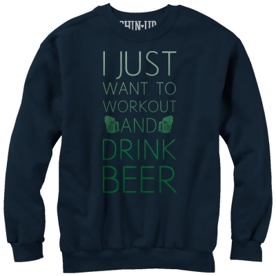 Women's CHIN UP I Just Want to Work Out and Drink Beer Pullover Sweatshirt 