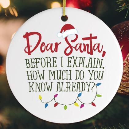 Funny Dear Santa Quote Christmas Ornament alternate image