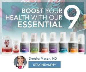 Boost your health with our essential 9. Deedra Mason, ND. Stay Healthy.