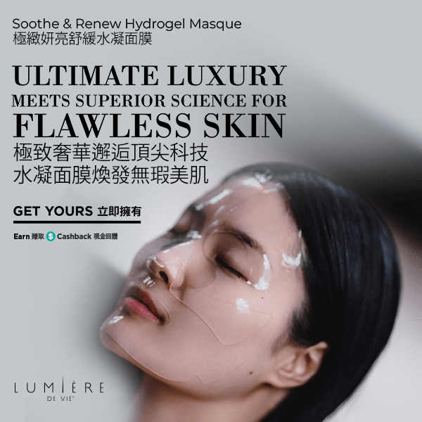 Lumière de Vie®極緻妍亮舒緩水凝面膜 極致奢華邂逅頂尖科技，水凝面膜煥發無瑕美肌 立即擁有