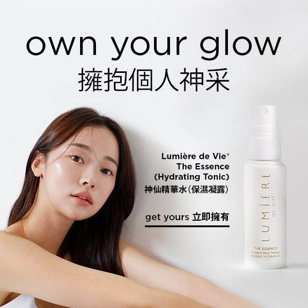 Lumière de Vie®神仙精華水（保濕凝露） 擁抱個人神采 立即擁有
