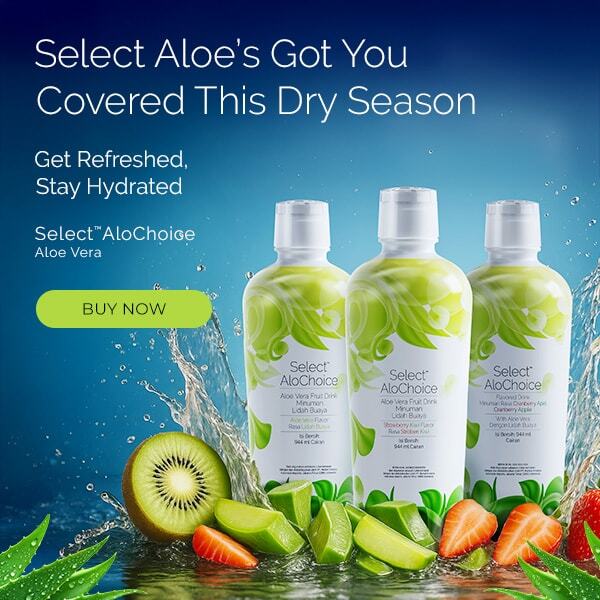 Select Aloe’s Got You Covered this Dry Season Get Refreshed, Stay Hydrated Buy Now