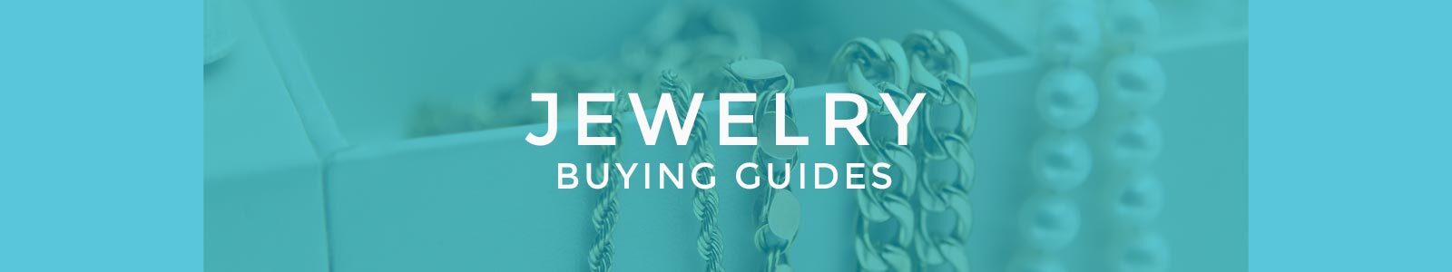 Jewelry Buying Guides Jewelry Buying Guides