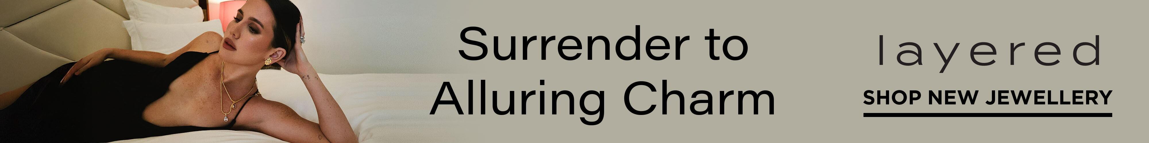 Surrender to Alluring Charm Shop New Jewellery
