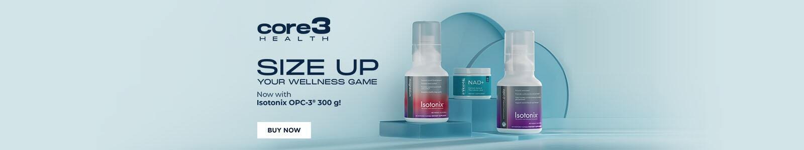 Size Up Your Wellness Game Now with Isotonix OPC-3® 300 g! BUY NOW