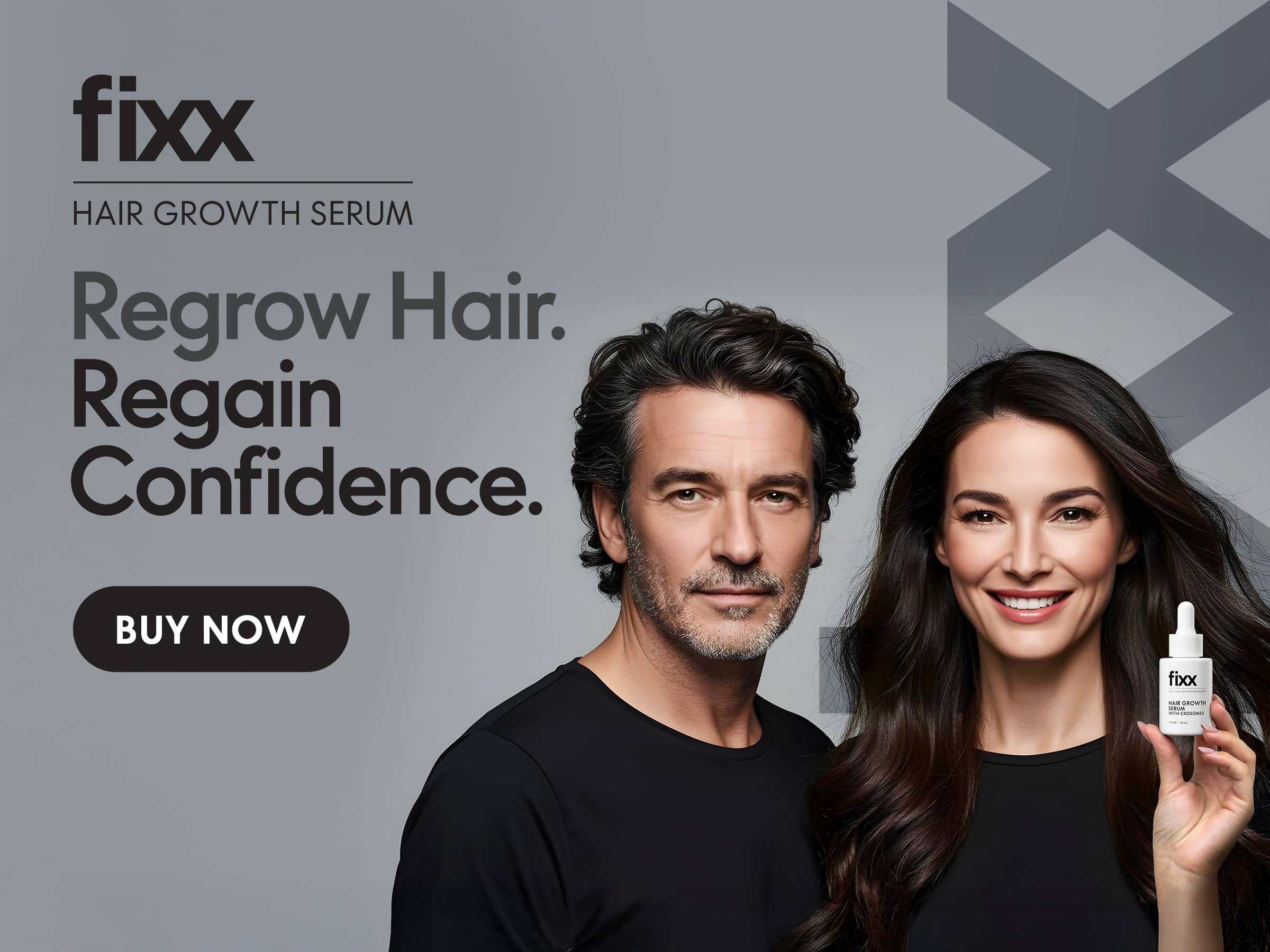 Fixx Hair Growth Serum. Regrow Hair. Regain Confidence. Buy Now