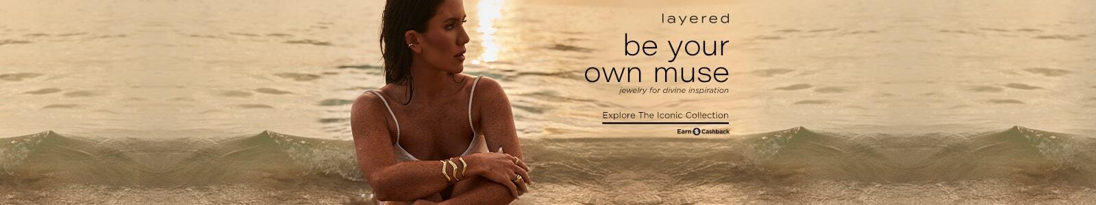 layered Be Your Own Muse jewelry for divine inspiration Explore The Iconic Collection