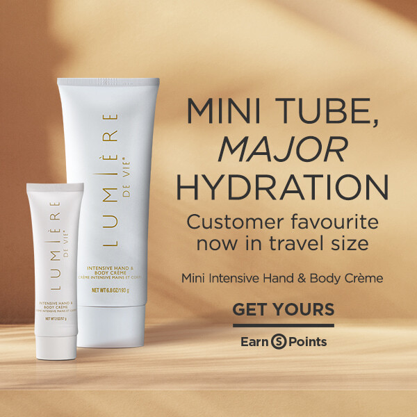Mini Tube, Major Hydration. Customer favourite now in travel size. Mini Intensive Hand & Body Crème Get Yours Earn S Points