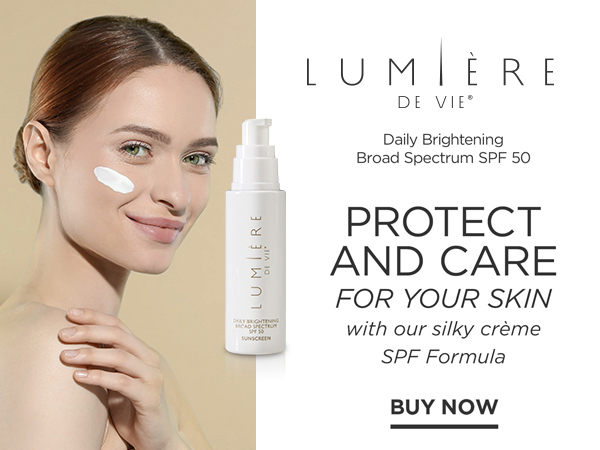Lumiere De Vie Daily Brightening Broad Spectrum SPF 50 Protect and care for your skin with our creme SPF Formula Buy Now