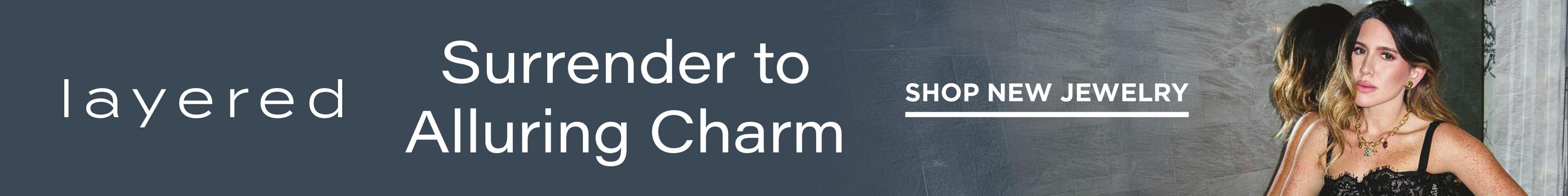 Surrender to Alluring Charm Shop New Jewelry 