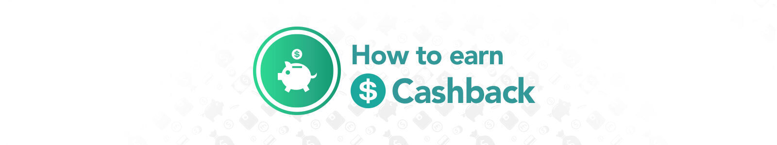 How to Earn Cashback