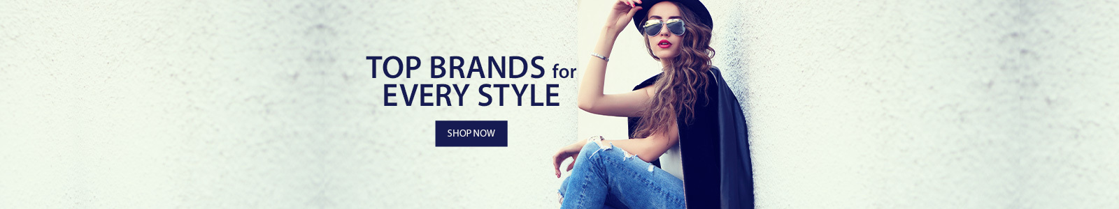 Top brands for every style. Shop Now!