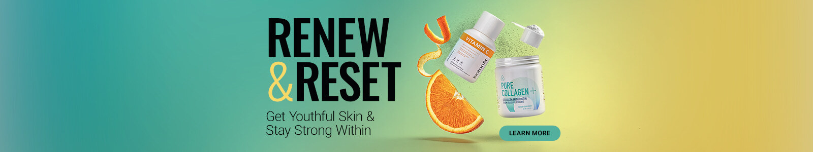 RENEW & RESET GET YOUTHFUL SKIN & STAY STRONG WITHIN