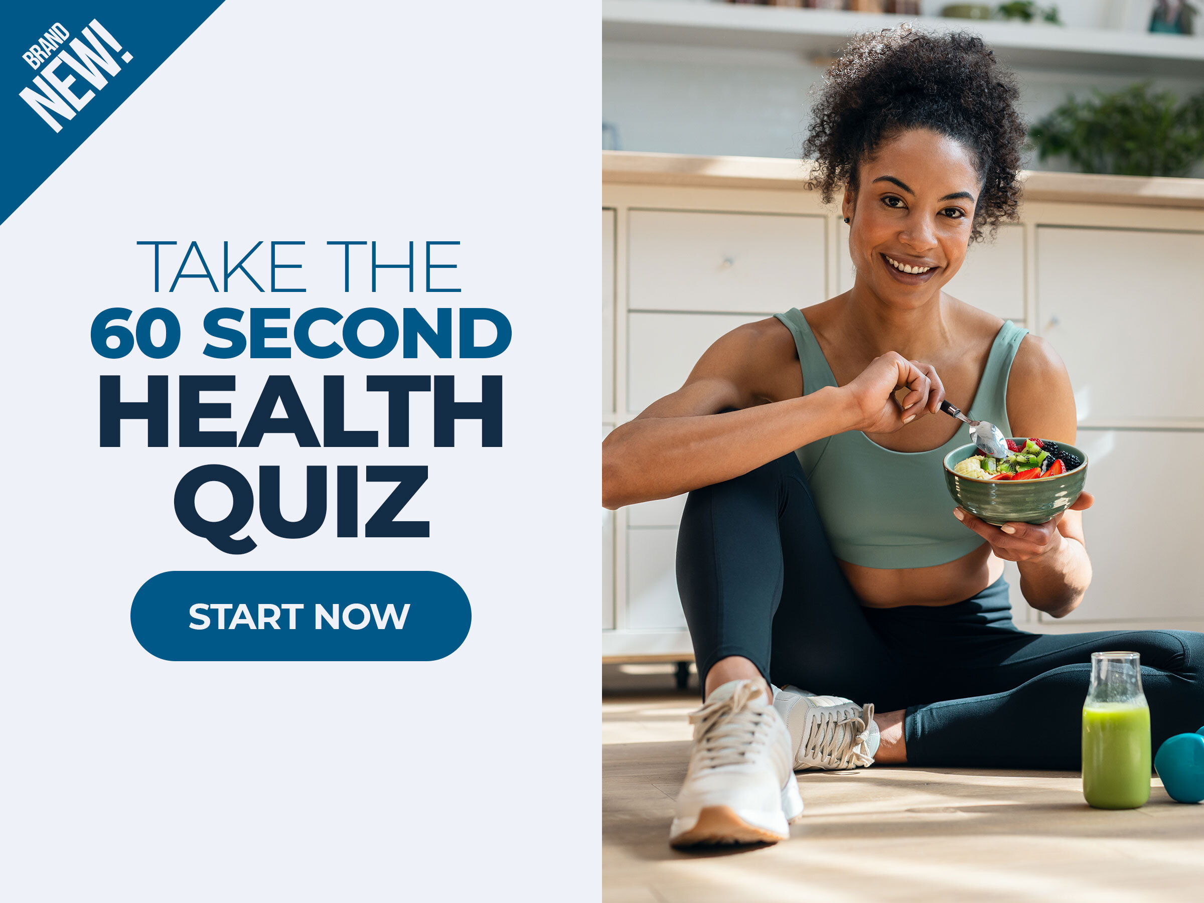 Brand New! Take The 60 Second Health Quiz. Start Now