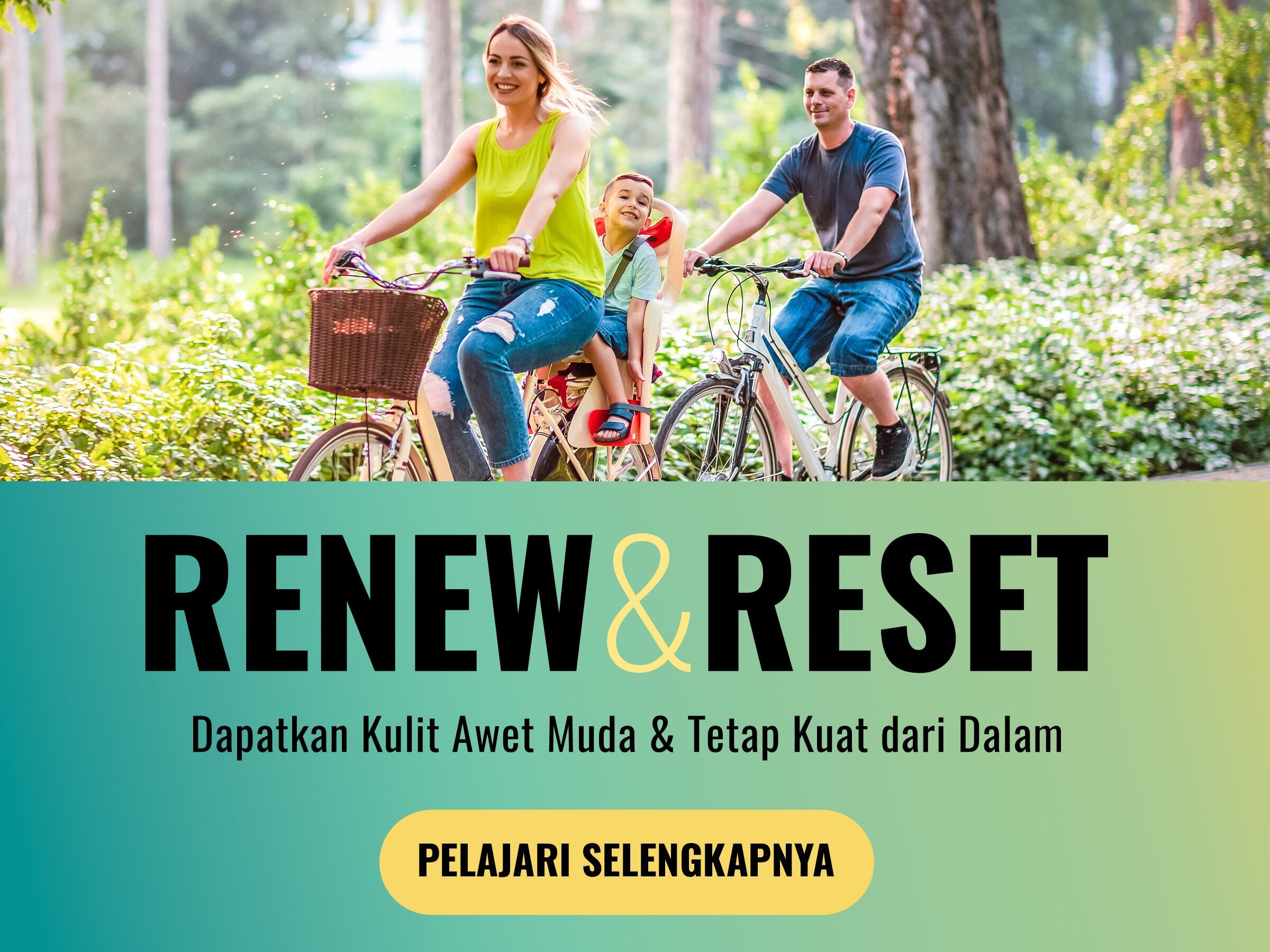 Renew & Reset Dapatkan Kulit Awet Muda & Tetap Kuat dari Dalam Pelajari Selengkapnya