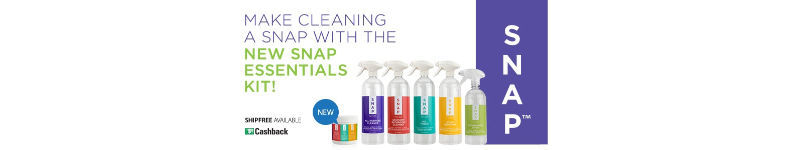 Make cleaning a Snap with Snap Essentials Kit! Make cleaning a Snap with Snap Essentials Kit!