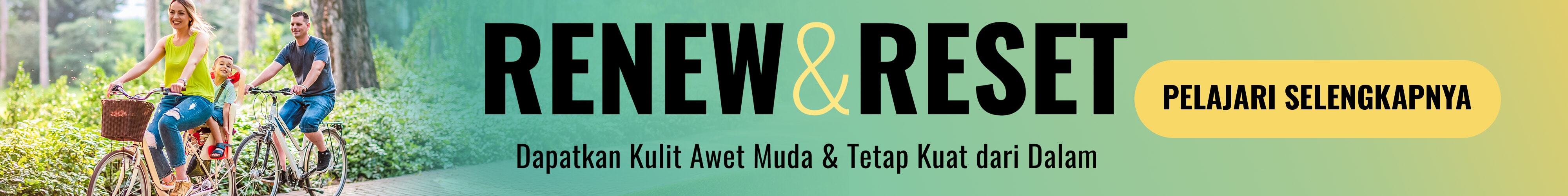 Renew & Reset Dapatkan Kulit Awet Muda & Tetap Kuat dari Dalam Pelajari Selengkapnya