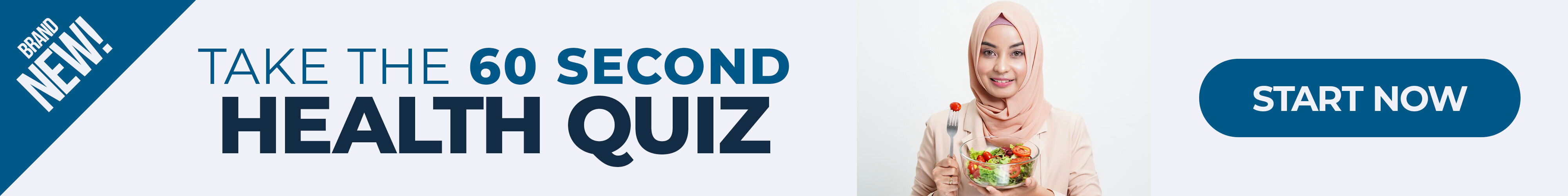 Brand New! Take The 60 Second Health Quiz Start Now