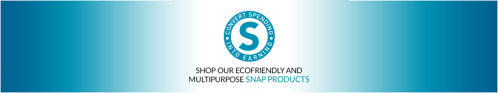SHOP OUR ECOFRIENDLY AND MULTIPURPOSE SNAP PRODUCTS