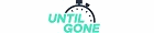 Until Gone